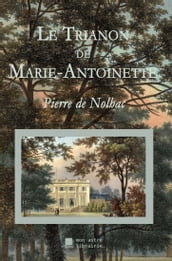 Le Trianon de Marie-Antoinette