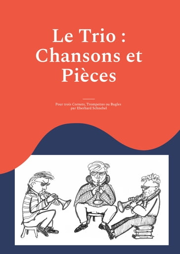 Le Trio : Chansons et Pièces - Eberhard Schnebel