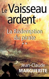 Le Vaisseau ardent, tome 2