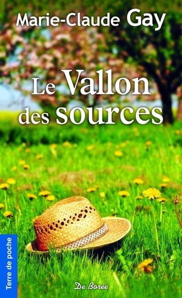 Le Vallon des sources - Marie-Claude Gay