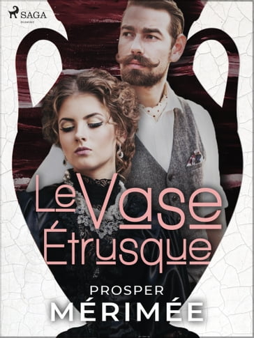 Le Vase Étrusque - Prosper Mérimée