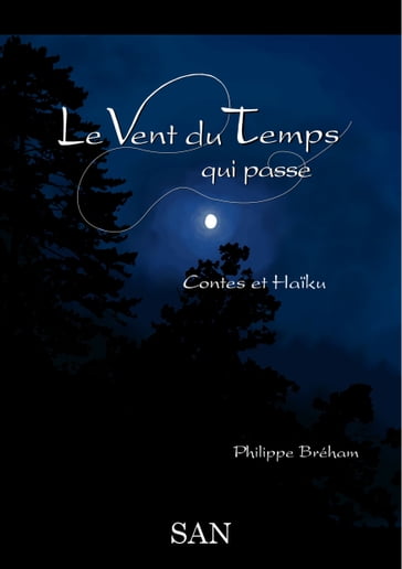 Le Vent du Temps qui passe - Philippe Bréham