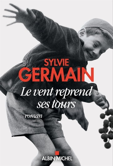 Le Vent reprend ses tours - Germain Sylvie