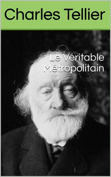 Le Véritable Métropolitain - Charles Tellier