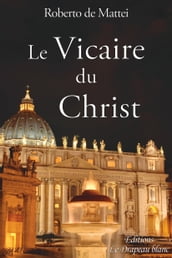 Le Vicaire du Christ