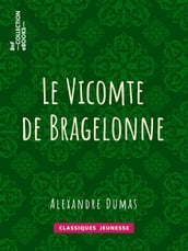 Le Vicomte de Bragelonne