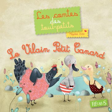 Le Vilain Petit Canard - Mayana Itoiz