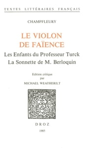 Le Violon de faience ; Les Enfants du professeur Turck ; La Sonette de M. Berloquin