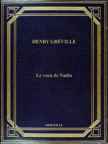Le Voeu De Nadia - Henry Gréville
