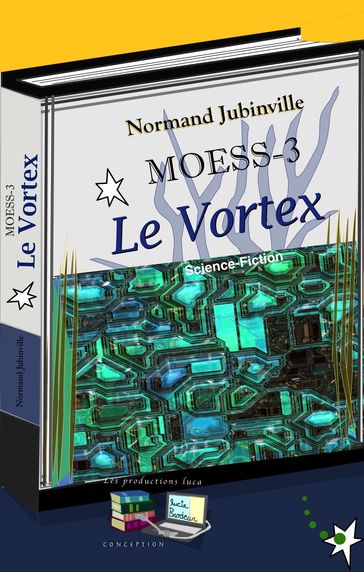 Le Vortex MOESS-3 - Normand Jubinville