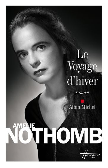 Le Voyage d'hiver - Amélie Nothomb