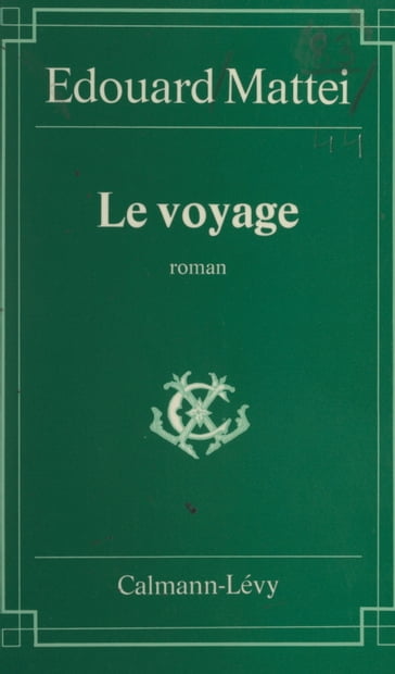 Le Voyage - Édouard Mattei