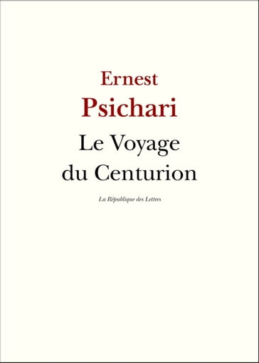 Le Voyage du Centurion - Ernest Psichari