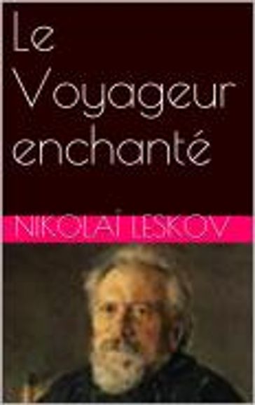 Le Voyageur enchanté - Nikolai Leskov