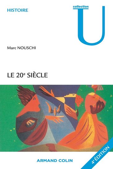 Le XXe siècle - Marc Nouschi