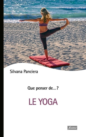Le Yoga - Silvana Panciera