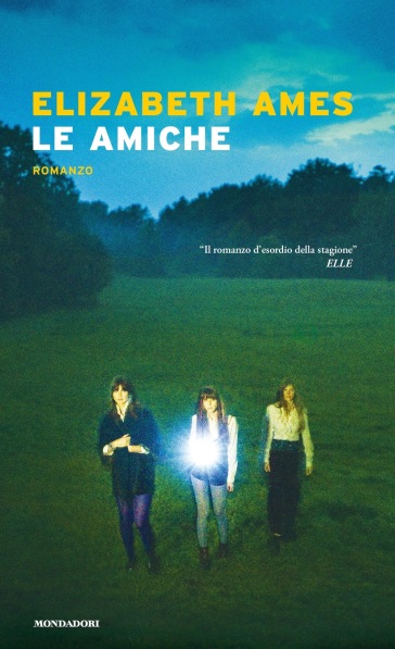 Le amiche - Elizabeth Ames