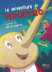 Le avventure di Pinocchio. Ediz. illustrata