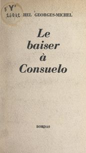 Le baiser à Consuelo