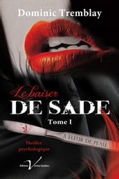 Le baiser de Sade, tome 1