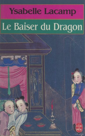 Le baiser du dragon - Ysabelle Lacamp