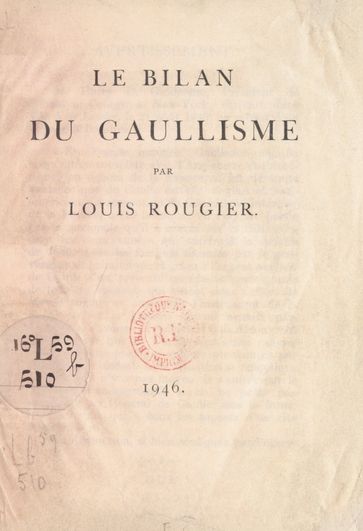 Le bilan du Gaullisme - Louis Rougier