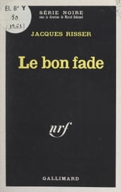 Le bon fade