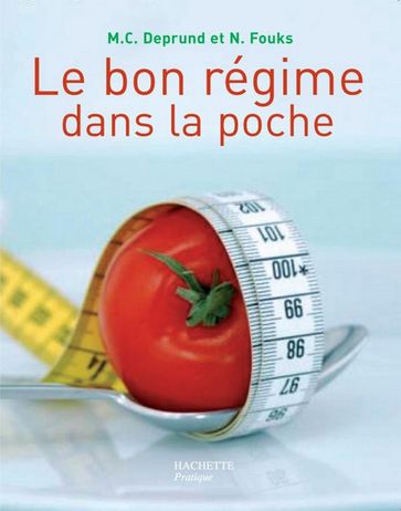 Le bon régime dans la poche - Marie-Christine Deprund - Nelly Fouks