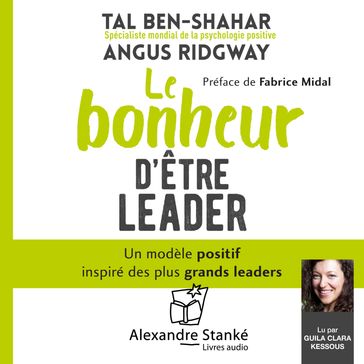 Le bonheur d'être leader - Tal Ben Shahar - Angus Ridgway