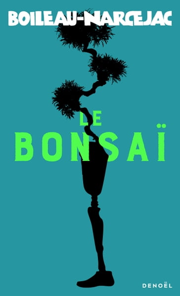 Le bonsaï - Boileau-Narcejac