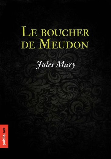 Le boucher de Meudon - Jules Mary