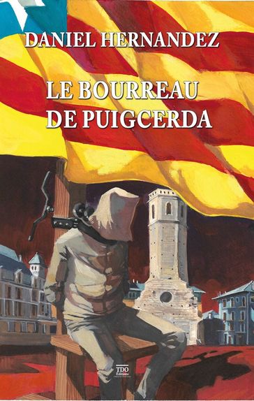 Le bourreau de Puigcerda - Daniel Hernandez