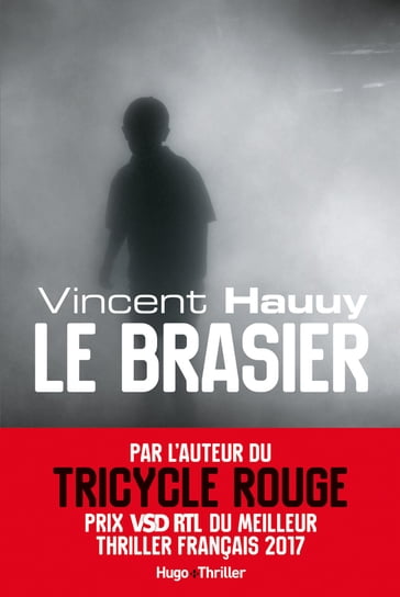 Le brasier - Vincent Hauuy