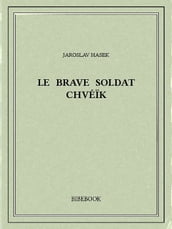 Le brave soldat Chvéïk