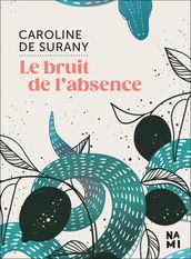 Le bruit de l absence