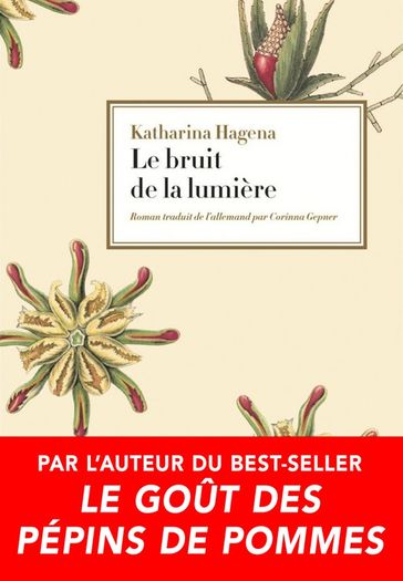 Le bruit de la lumière - Katharina Hagena