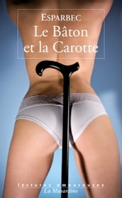 Le bâton et la carotte