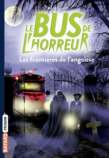 Le bus de l'horreur, Tome 03 - Paul van Loon