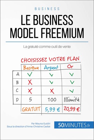 Le business model freemium - Mouna Guidiri - Anne-Christine Cadiat - 50Minutes