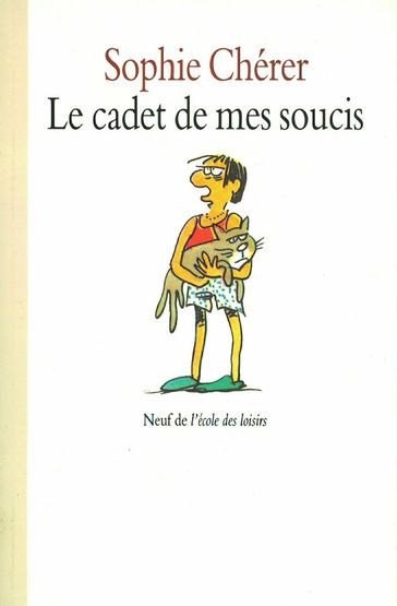 Le cadet de mes soucis - Sophie Chérer