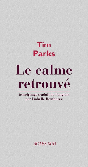 Le calme retrouvé - Tim Parks