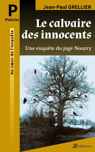 Le calvaire des innocents - Jean-Paul Grellier