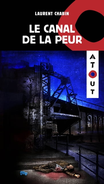 Le canal de la peur - Laurent Chabin