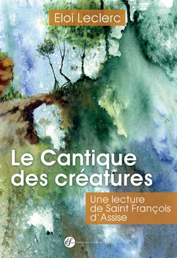 Le cantique des créatures - Eloi Leclerc