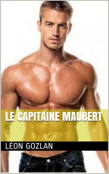 Le capitaine Maubert - Léon Gozlan