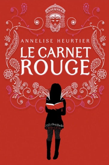 Le carnet rouge - Annelise Heurtier