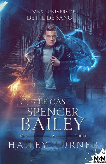 Le cas Spencer Bailey - Hailey Turner