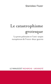 Le catastrophisme grotesque