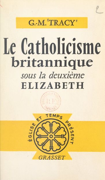 Le catholicisme britannique - G.-M. Tracy - Gaetan Bernoville