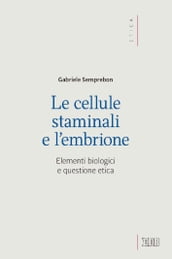 Le cellule staminali e l embrione